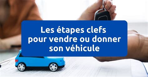 Vendre ou donner son véhicule 